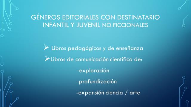 Figura 2. Dos géneros editoriales con destinatario infantil y juvenil no ficcionales para la transmisión del saber.